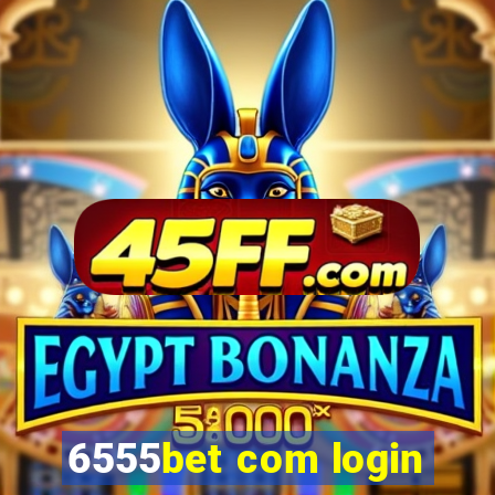 6555bet com login